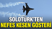 SOLOTÜRK'ten nefes kesen gösteri