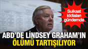 ABD'de Lindsey Graham'ın ölümü tartışılıyor: Suikast şüphesi gündemde
