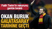 Okan Buruk, Galatasaray tarihine geçti: Fatih Terim’in rekorunu geride bıraktı