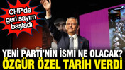 Özgür Özel açıkladı: Yeni partinin ismi ne olacak? Tarih belli oldu