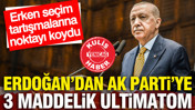 Erdoğan'dan parti i&ccedil;i krize sert m&uuml;dahale: 3 maddelik ultimatom verdi