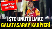 Mauro Icardi’nin mirası: İşte unutulmaz Galatasaray kariyeri