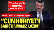 Yusuf Tekin’den eleştirilere yanıt: Osmanlı’yla Cumhuriyet’i barıştırmamız lazım