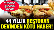 44 yıllık restoran zinciri küçülmeye direnemedi: Yüzlerce şubesini kapattı