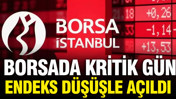 Borsada kritik gün: Endeks düşüşle açıldı, gözler 14.000’de