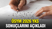 ÖSYM 2026 YKS sonuçlarını açıkladı