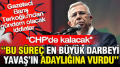 Barış Terkoğlu'ndan dikkat çeken iddia: Bu süreç en büyük darbeyi Mansur Yavaş'ın adaylığına vurdu