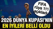 FIFA rüya 11'i açıkladı: 2026 Dünya Kupası'nın en iyileri arasında sürpriz isim