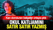 Kahramanmaraş’taki okul saldırganının cinayet planı ortaya çıktı