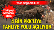 'Terörsüz Türkiye' adı altında skandal iddia: 4 bin terör suçlusuna tahliye yolu mu açılıyor?