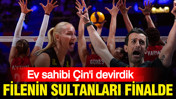 Filenin Sultanları ev sahibi Çin’i 3-0 yenerek Milletler Ligi’nde finale yükseldi