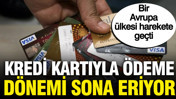 Kredi Kartıyla ödeme yapma dönemi sona eriyor: İspanya resmen harekete geçti