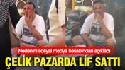 Ünlü şarkıcı Çelik pazarda lif sattı: Nedenini sosyal medya hesabından açıkladı