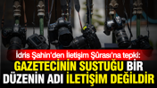 İdris Şahin’den İletişim Şûrası’na basın özgürlüğü tepkisi: “İktidarın konuştuğu, gazetecinin sustuğu bir düzenin adı iletişim değildir”