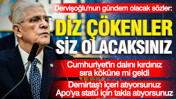 Dervişoğlu: Demirtaş'ı i&ccedil;eri atıyorsunuz, Apo'ya stat&uuml; i&ccedil;in bin takla atıyorsunuz