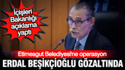 Etimesgut Belediyesi'ne operasyon: Erdal Beşikçioğlu gözaltına alındı