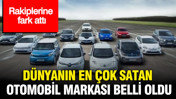 Dünyanın en çok satan otomobil markası belli oldu: Rakiplerine fark attı