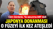 Japon donanması ilk kez uzun menzilli Tomahawk ateşledi: Cem Gürdeniz “Öz savunma bitti” dedi