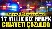 Akın Gürlek duyurdu: 17 yıllık bebek cinayeti aydınlatıldı