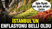 İTO İstanbul'un Temmuz enflasyonunu açıkladı: Fiyatı en çok artan ürün belli oldu