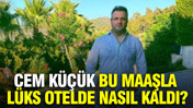Cem Küçük'ün maaş beyanı gündem oldu: Lüks otel iddiası yeniden tartışılıyor