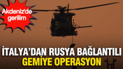 İtalya'dan Rusya bağlantılı tankere operasyon