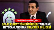 Galatasaray yönetiminden taraftarı heyecanlandıran transfer müjdesi: Belki bu hafta bile gelir