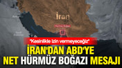 İran'dan ABD'ye net H&uuml;rm&uuml;z Boğazı mesajı: Kesinlikle izin vermeyeceğiz