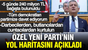 Özgür Özel: Tüm demokratları YENİ Parti'nin yeni siyasetine davet ediyorum