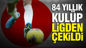 84 yıllık kulüp ligden çekildi