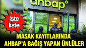 MASAK kayıtlarında AHBAP'a bağış yapan ünlüler: İşte liste