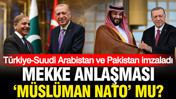 Mekke Anlaşması, 'Müslüman NATO' mu? Erdoğan imzalamıştı