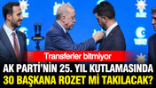 AK Parti'nin 25. yılında 30'dan fazla belediye AK Parti'ye ge&ccedil;ecek: 3 b&uuml;y&uuml;kşehir de var iddiası