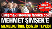 Mehmet Şimşek'e memleketinde işsizlik tepkisi: Böyle yanıt verdi