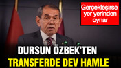 Dursun Özbek’ten transferde dev hamle: Gerçekleşirse yer yerinden oynar
