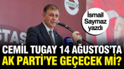 Cemil Tugay AK Parti'ye geçecek mi? İsmail Saymaz açıkladı