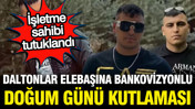 Daltonlar suç örgütü liderine barkovizyonlu doğum günü kutlaması