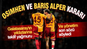 Galatasaray'da Victor Osimhen ve Barış Alper Yılmaz kararı