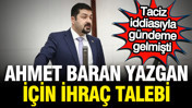CHP'de Ahmet Baran Yazgan ihraç istemiyle disipline sevk edildi