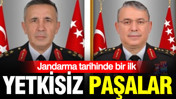Jandarma tarihinde bir ilk: Yetkisiz paşalar