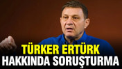 Emekli amiral Türker Ertürk hakkında soruşturma