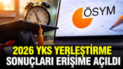 2026 YKS yerleştirme sonuçları erişime açıldı