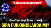 Saral'dan Kuytul'a 'sıra sende' mesajı: Cemaat operasyonlarında sıra Furkancılarda mı?