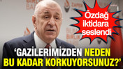 Ümit Özdağ: Gazilerimizden neden bu kadar korkuyorsunuz