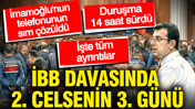 İmamoğlu'nun telefonunun sırrı &ccedil;&ouml;z&uuml;ld&uuml;