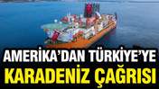 Amerika'dan Türkiye'ye Karadeniz çağrısı