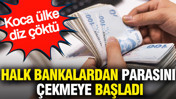 Halk bankalardan paralarını çekmeye başladı: Koca ülke diz çöktü