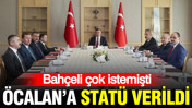 Bahçeli çok istemişti: Öcalan'a statü verildi