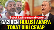 Gaziden Hulusi Akar’a tokat gibi cevap