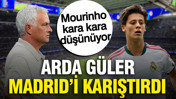 Arda Güler Madrid'i karıştırdı: Mourinho kara kara düşünüyor